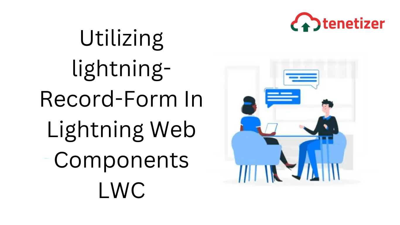 Utilizing lightningRecordForm In Lightning Web Components LWC SFDCian Best Salesforce