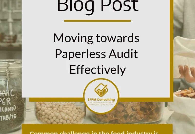 Moving towards Paperless Audit Effectively SFPM Consulting Simplify Food Safety