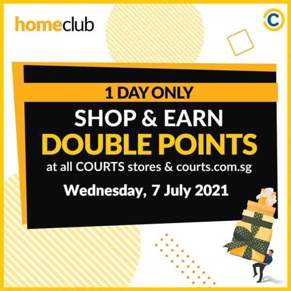 7 Jul 2021 COURTS DOUBLE Points Promotion SG