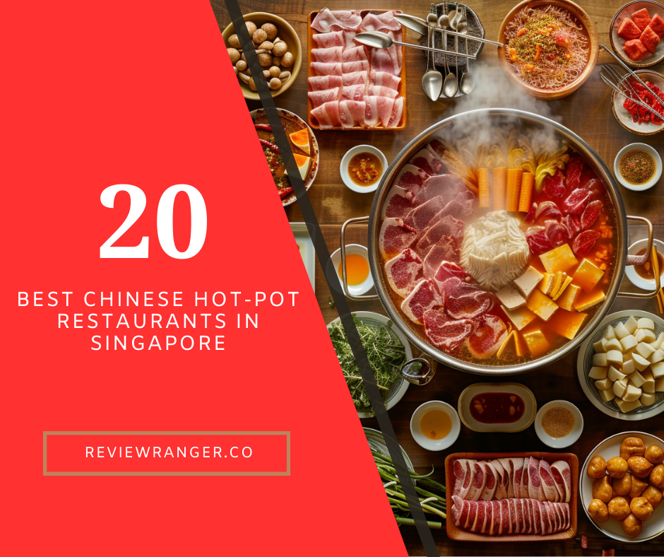 20 Best Chinese HotPot Restaurants in Singapore SG Review Ranger