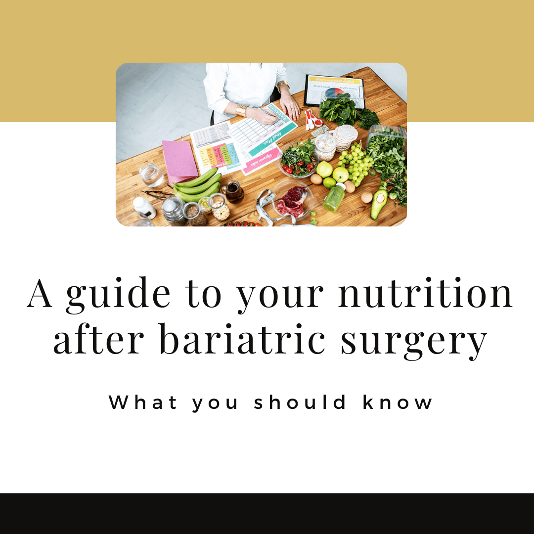 A guide to your nutrition after bariatric surgery SGBC Clinic