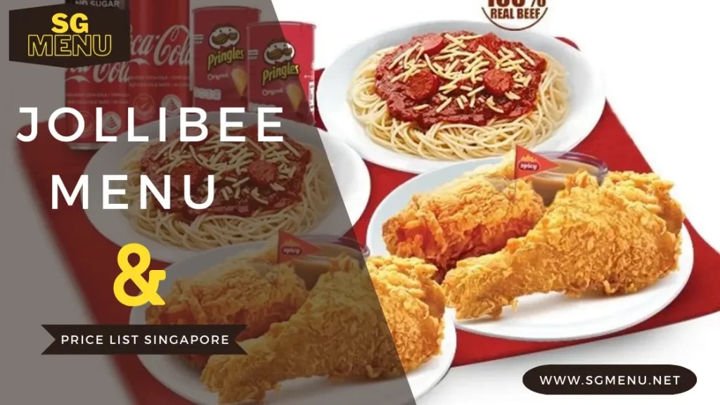 Jollibee Menu & Price List Singapore Updated 2023