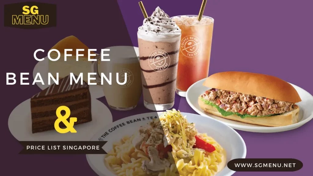 Coffee Bean Menu & Price List Singapore Updated 2024