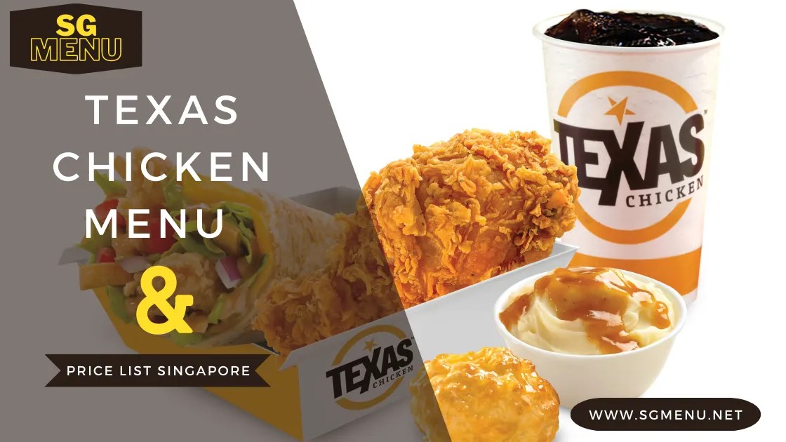 Texas Chicken Menu & Price List Singapore Updated 2024