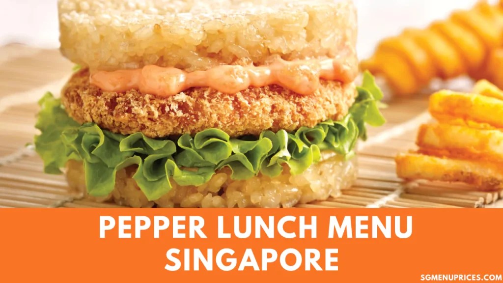 Pepper Lunch Menu Singapore With Prices Updated 2024