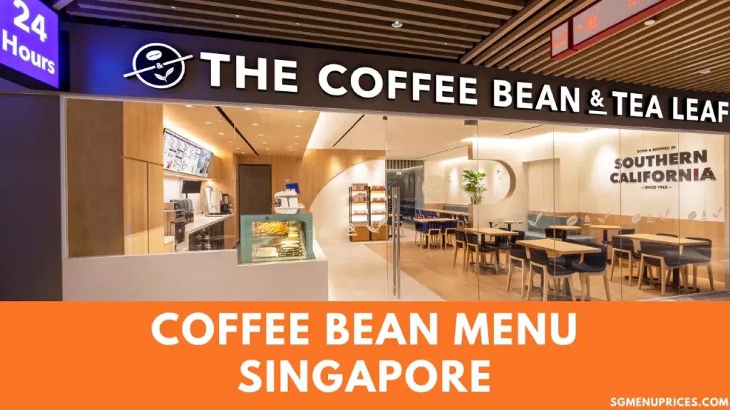 Coffee Bean Menu with Prices Singapore Updated 2024