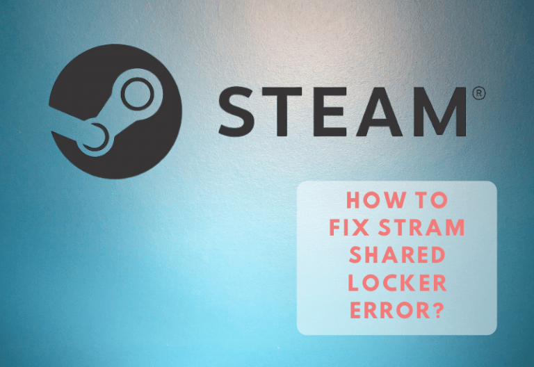 How to Fix Steam Shared Library Locked Error? Shahtechworld