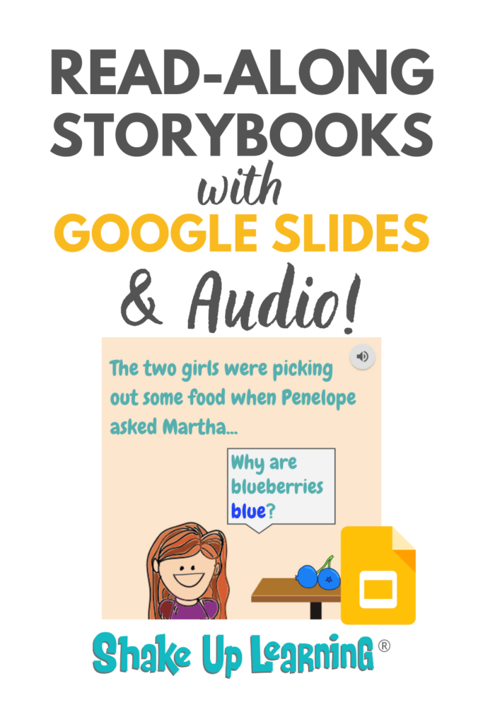 ReadAlong Storybooks Using Audio in Google Slides Shake Up Learning