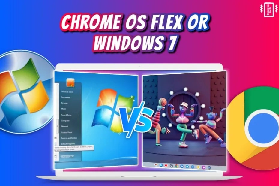 Chrome OS Flex vs Windows 7 Who's Better for Lowend PC?