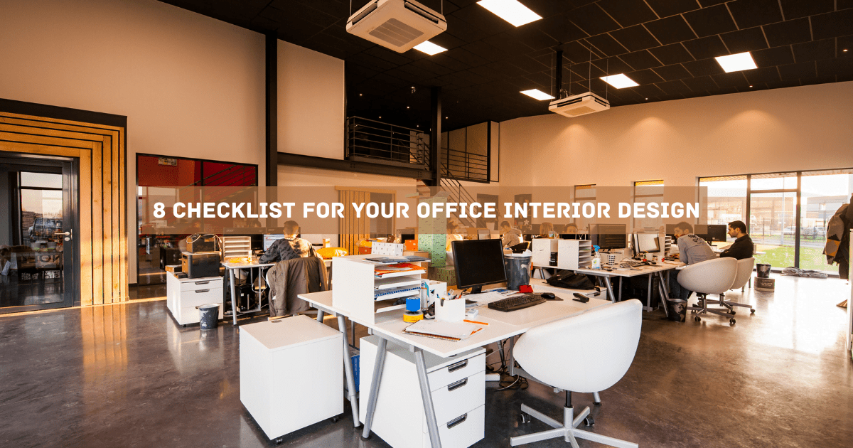 Top 8 Checklist For Your Office Interior Design Shalin Designs