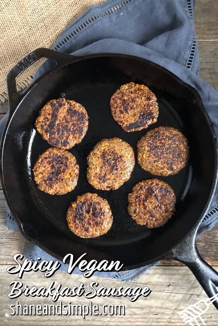Spicy Vegan Breakfast Sausage Patties Shane & Simple