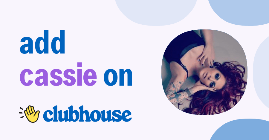 Cassie Stone - Clubhouse