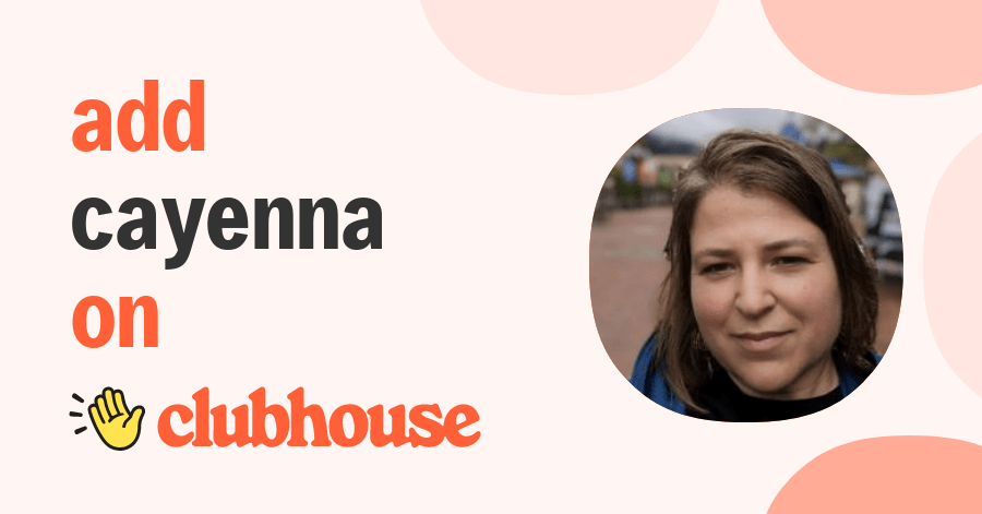 Cayenna Johnson - Clubhouse