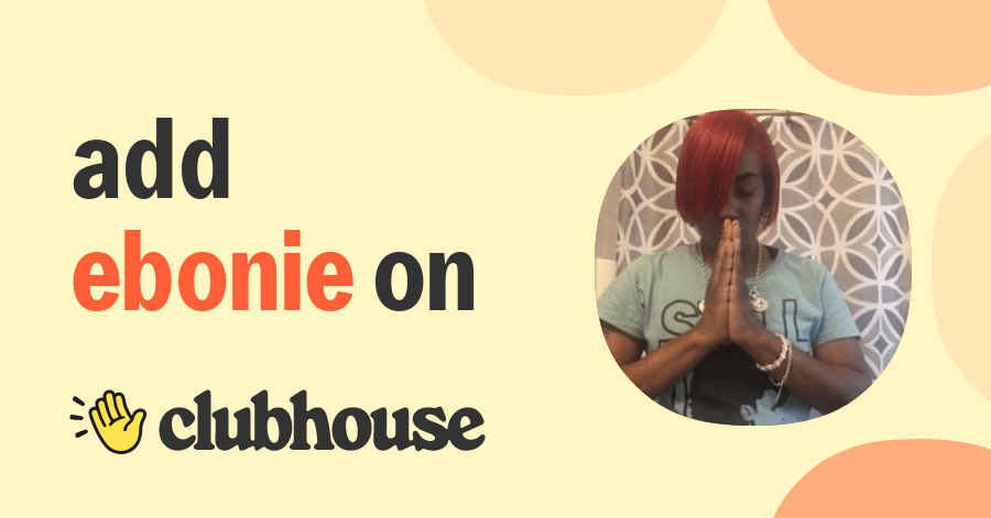Ebonie Bridges - Clubhouse
