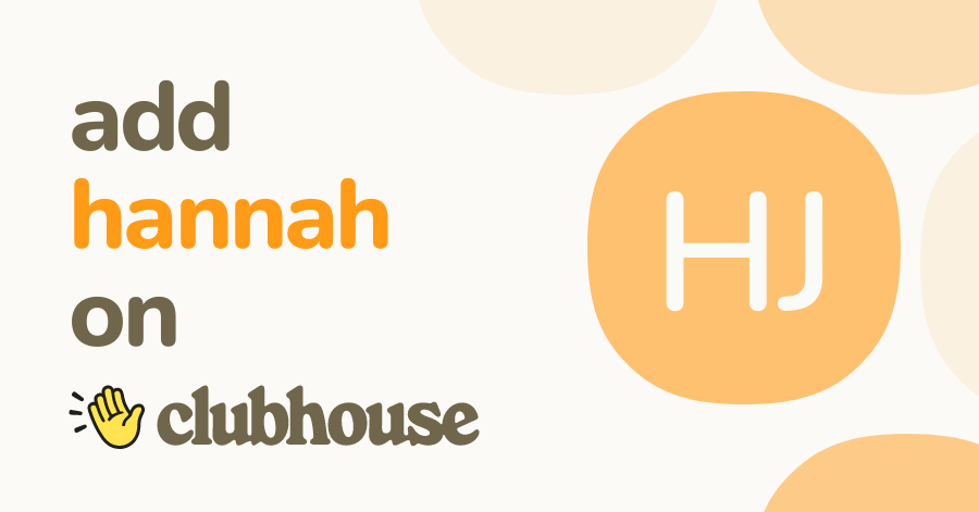 Hannah James - Clubhouse