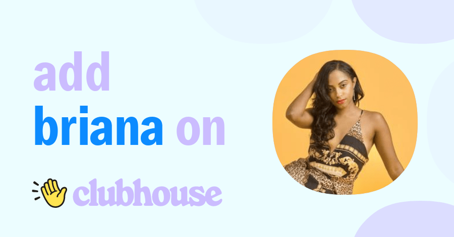 Briana Nicole - Clubhouse