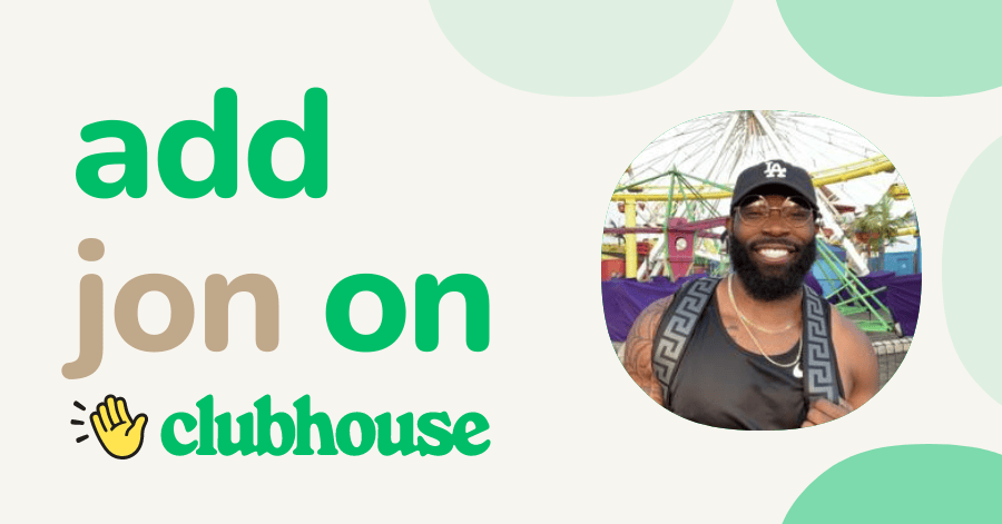 Jon Q. - Clubhouse