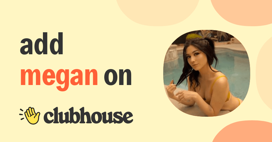 Megan Mistakes - Clubhouse