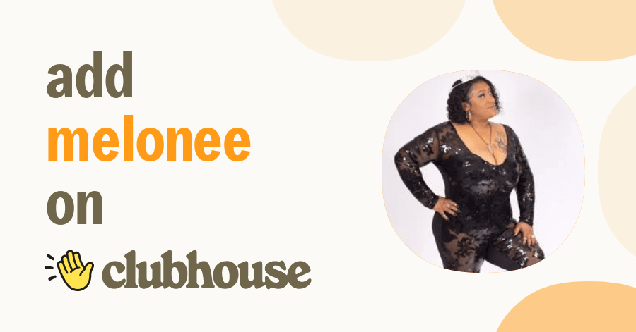 Melonee Hayes - Clubhouse