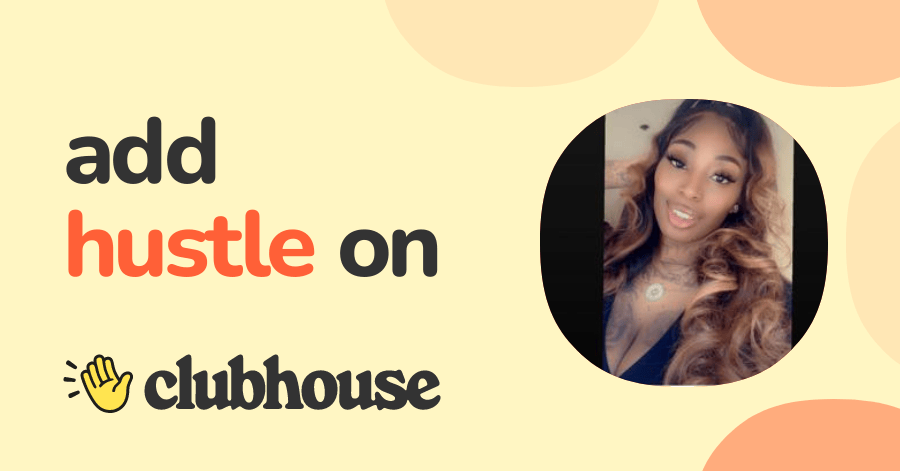 Hustle - Clubhouse