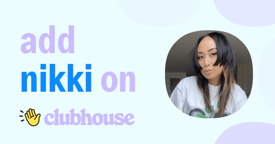Nikki Martinez - Clubhouse