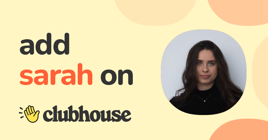 Sarah Butt - Clubhouse