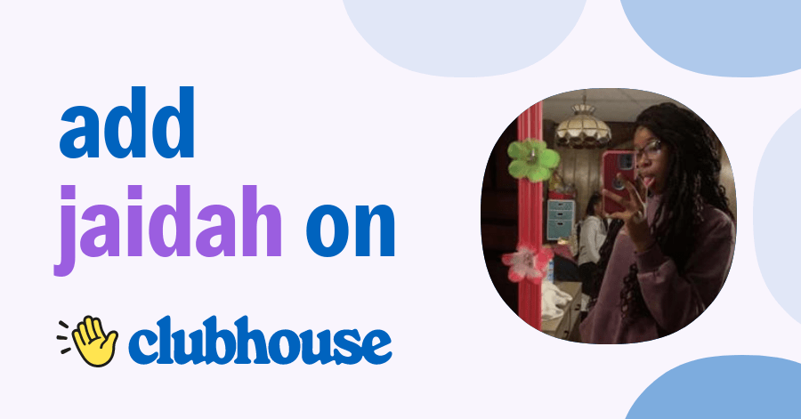 Jaidah Lyni - Clubhouse
