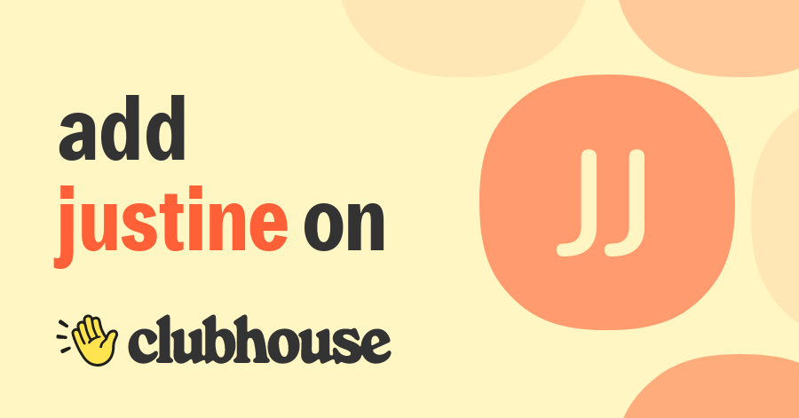 Justine Justine - Clubhouse