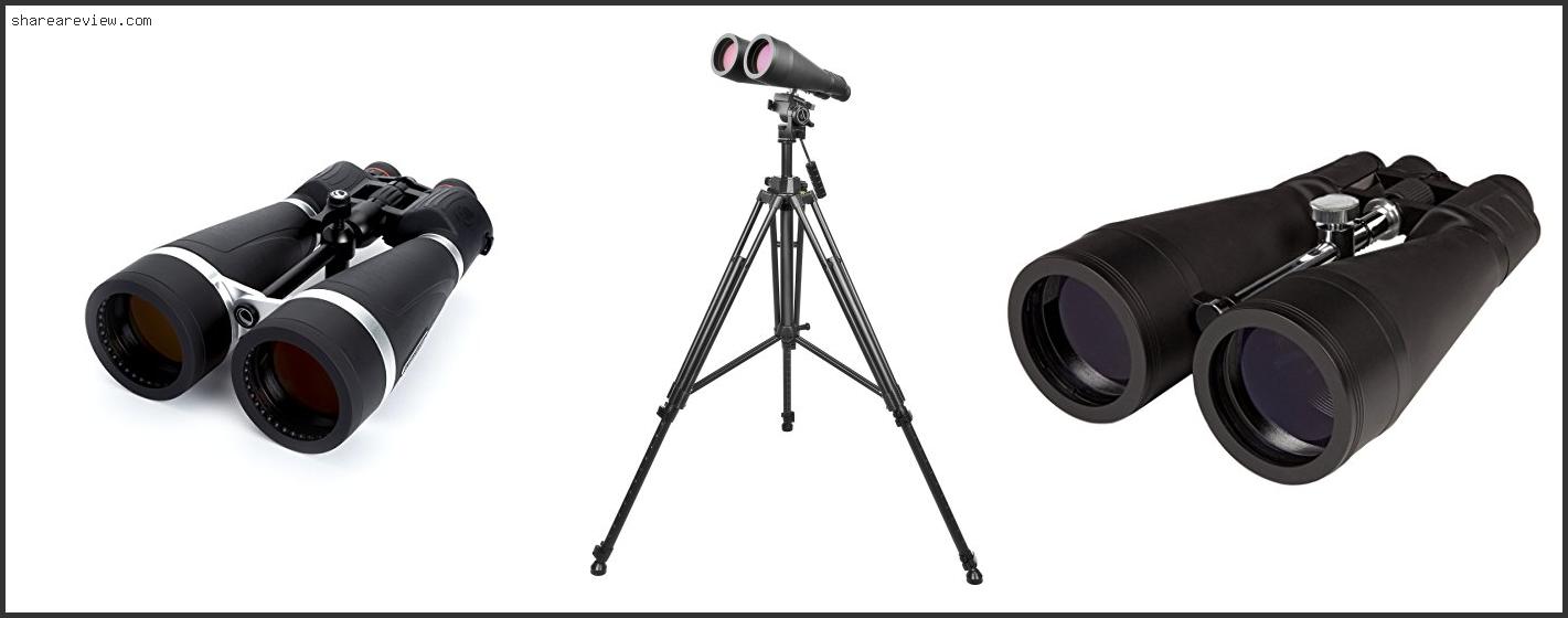 Top 10 Best 20x80 Binoculars For Astronomy Reviews & Buying Guide In