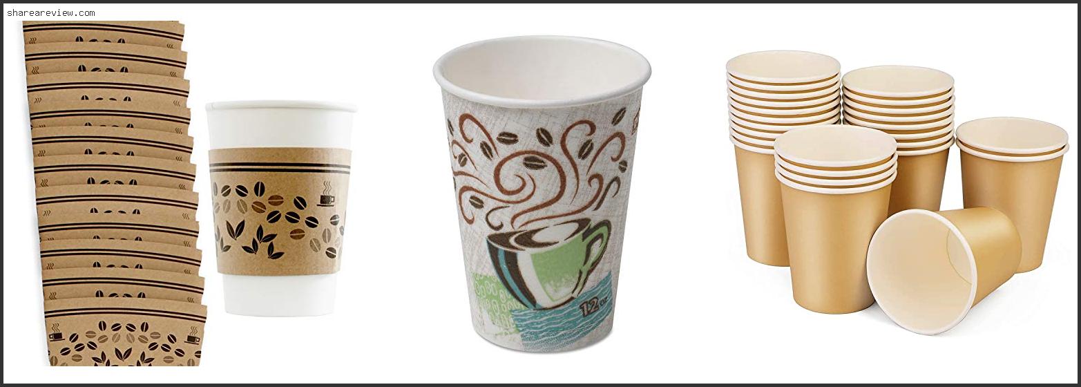 Top 10 Best Disposable Cups For Hot Drinks Reviews & Buying Guide In