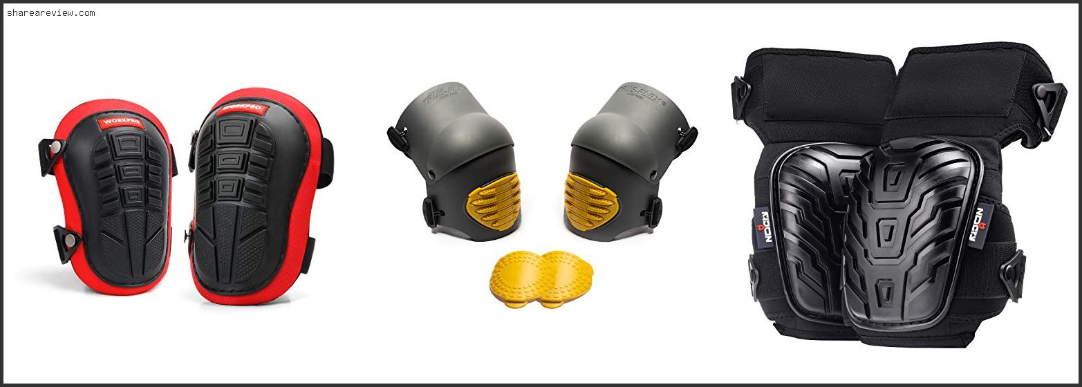 Top 10 Best Knee Pads For Outdoor Work Reviews & Buying Guide In 2022