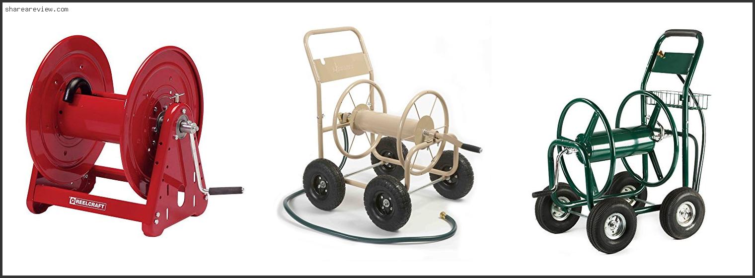 Top 10 Best Heavy Duty Hose Reel Cart Reviews & Buying Guide In 2022