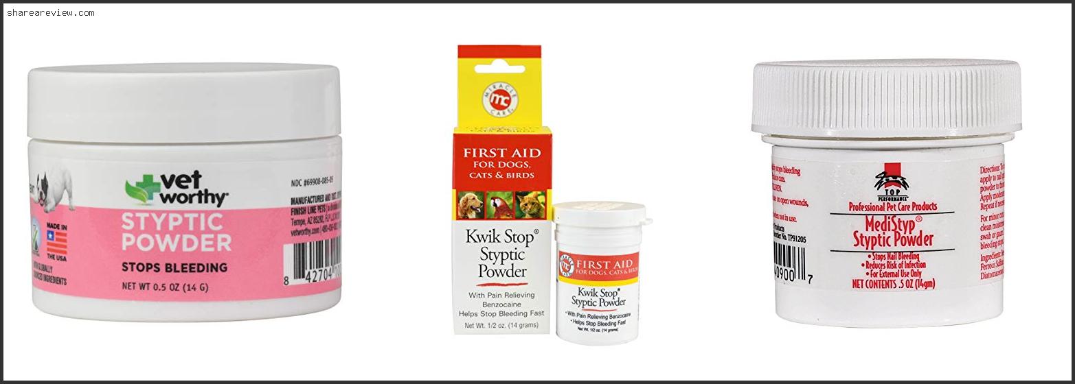 Top 10 Best Styptic Powder For Dogs Reviews & Buying Guide In 2022