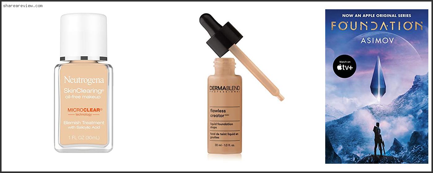 Top 10 Best Liquid Foundation Acne Prone Skin Reviews & Buying Guide In