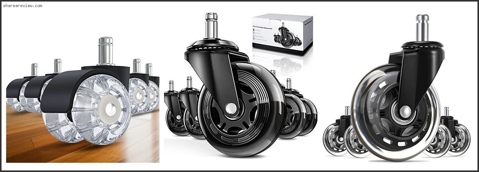 Top 10 Best Office Chair Casters For Carpet Reviews & Buying Guide In