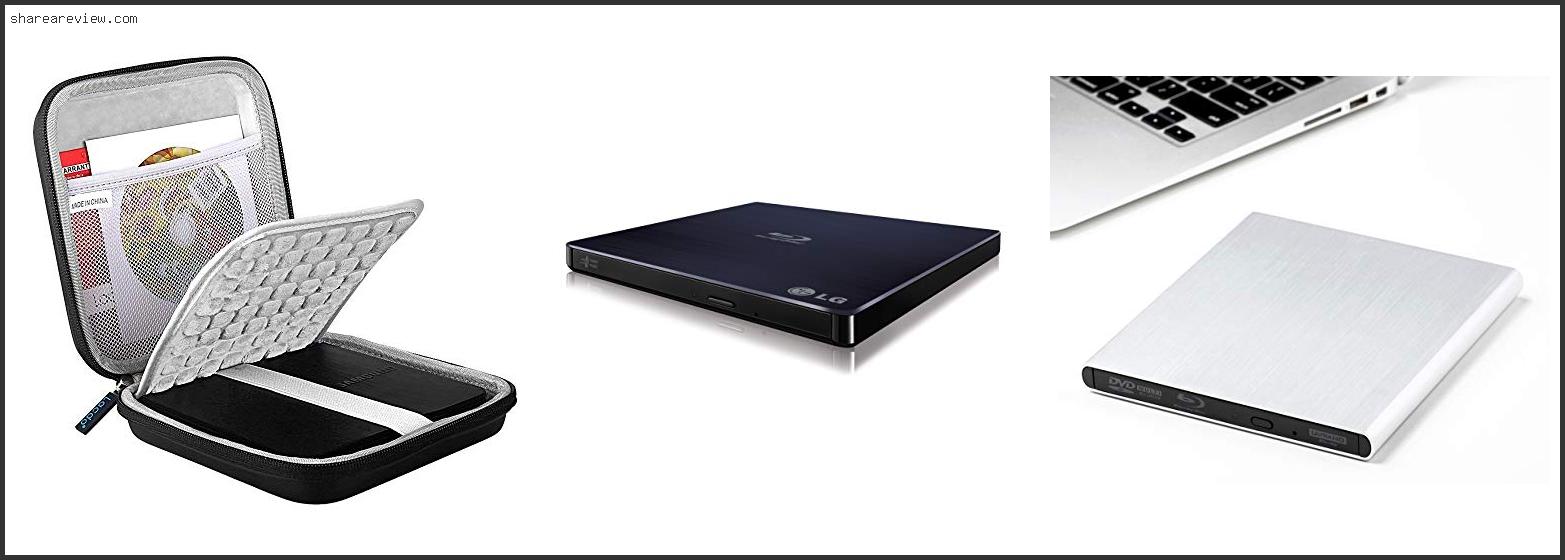 Top 10 Best Blu Ray Dvd Writer Reviews & Buying Guide In 2022