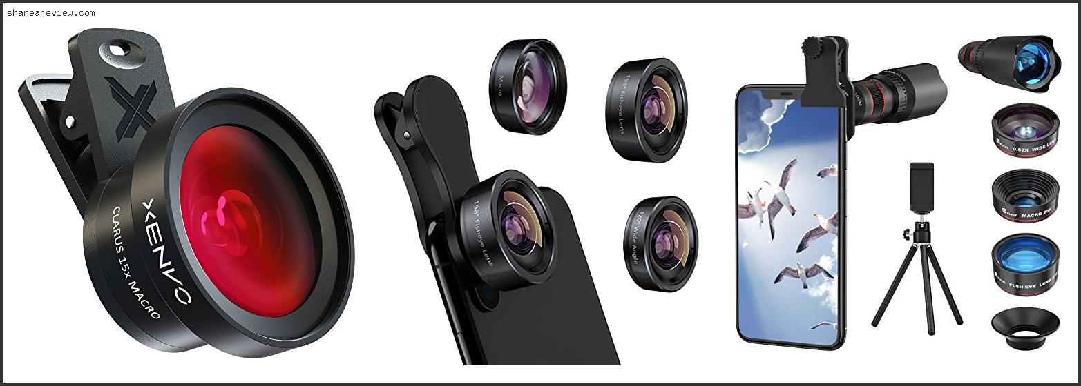 Top 10 Best Cell Phone Camera Lens Reviews & Buying Guide