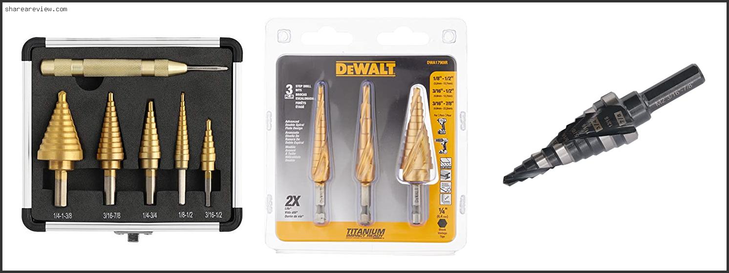 Top 10 Best Step Drill Bit For Metal Reviews & Buying Guide In 2022