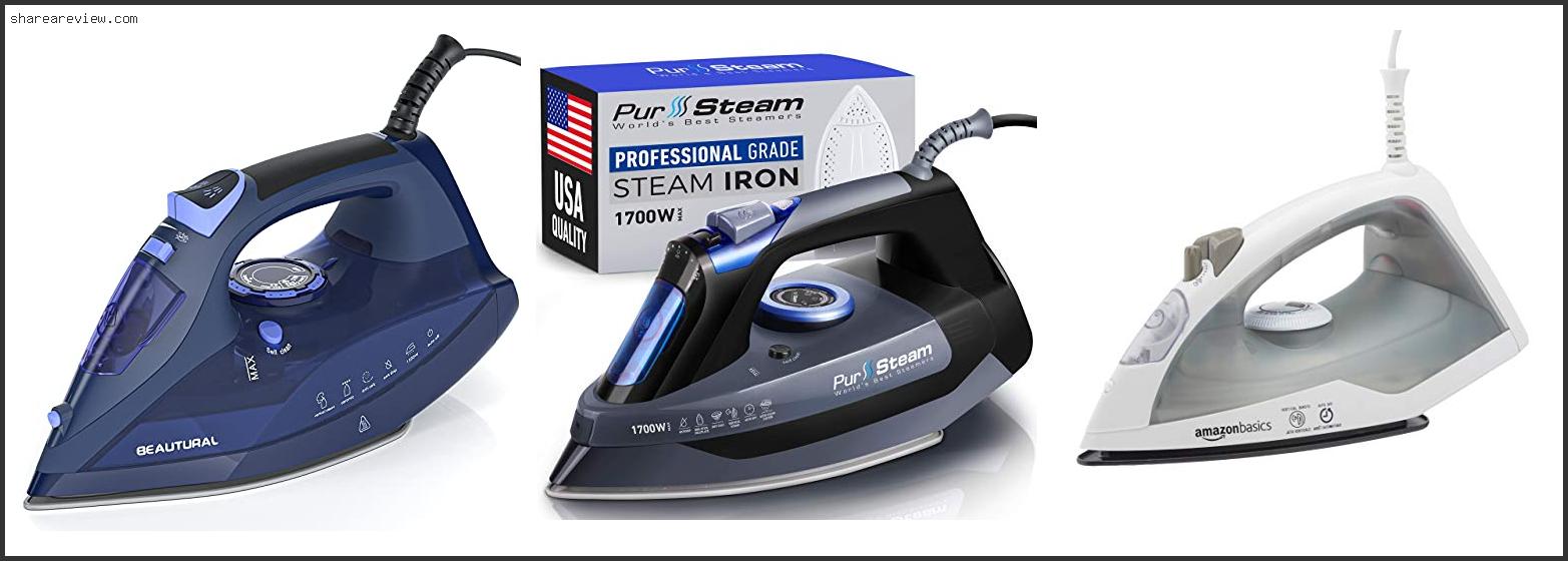 Top 10 Best Iron Under 50 Reviews & Buying Guide In 2022 To
