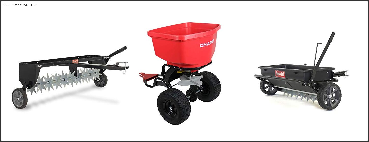 Top 10 Best Tow Behind Aerator Spreader Reviews & Buying Guide In 2022