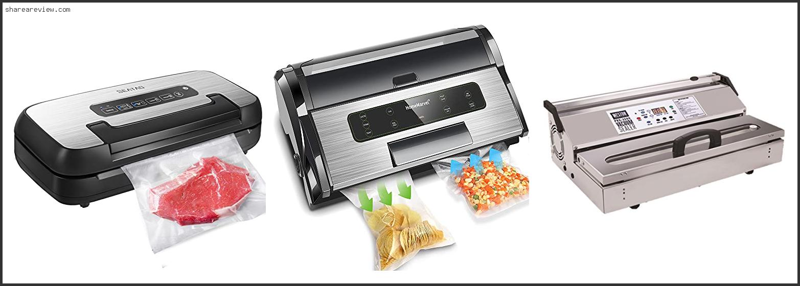 Top 10 Best Commercial Vacuum Sealer Reviews & Buying Guide In 2022