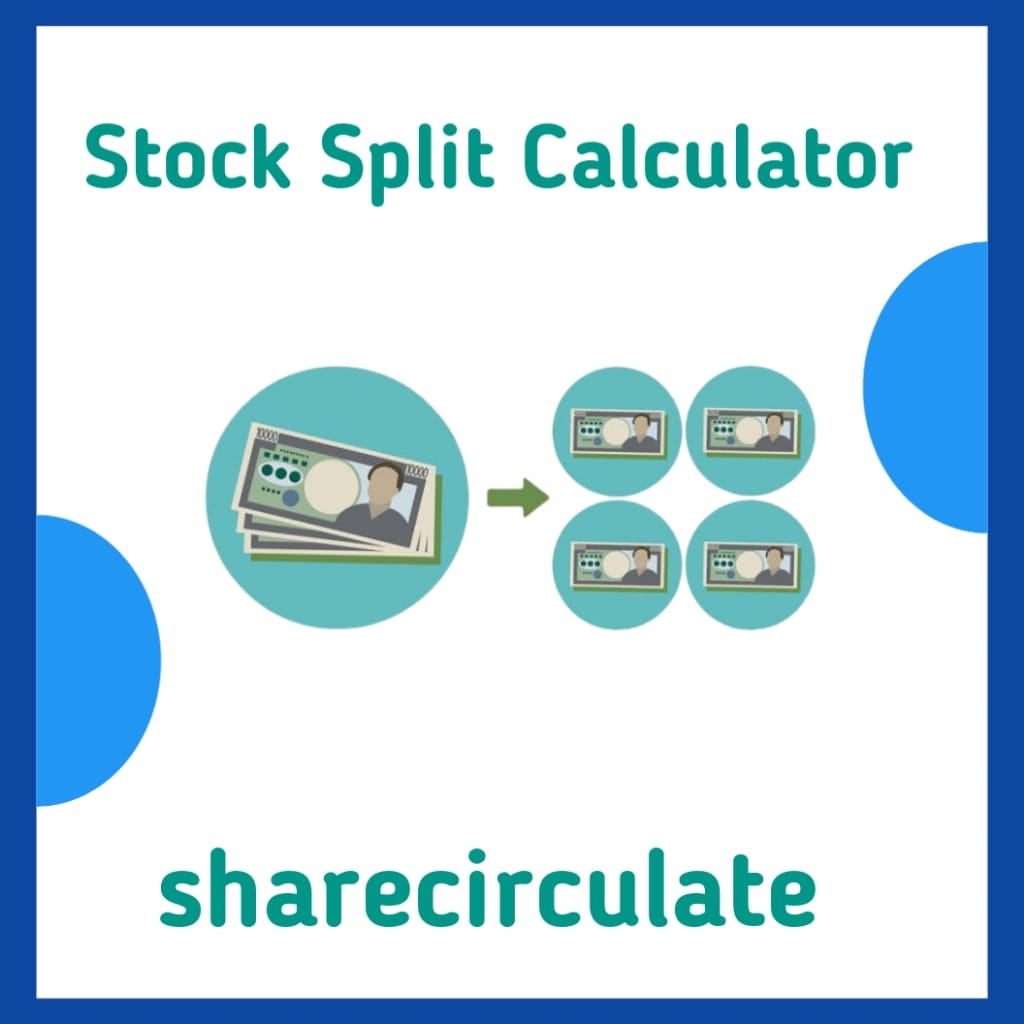 Stock Split Calculator sharecirculate