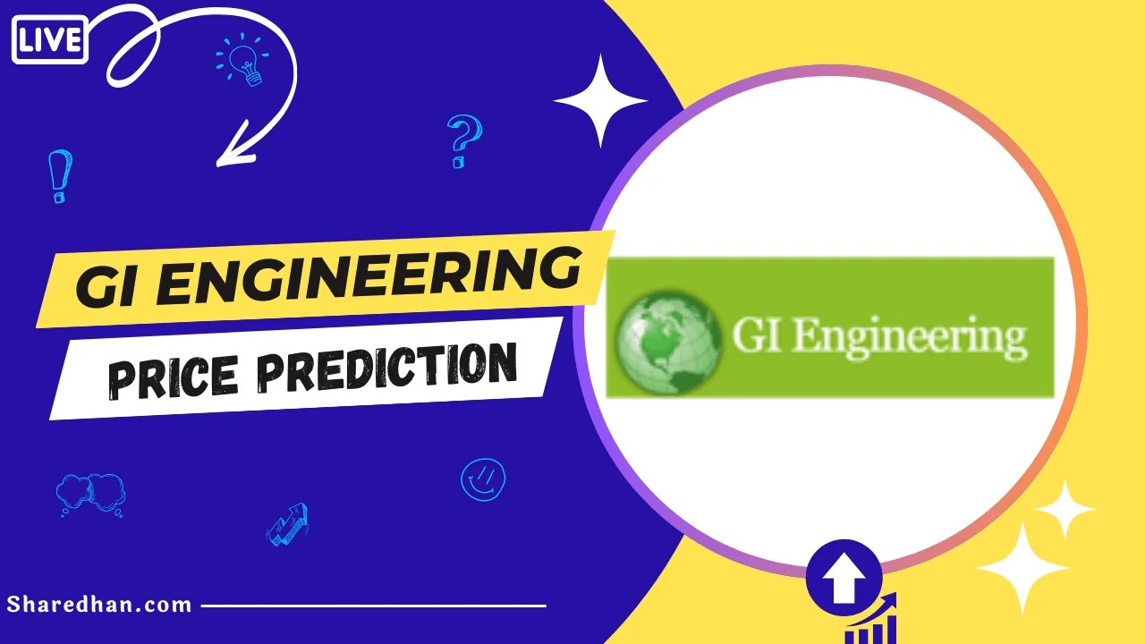 Buy or Sell GI Engineering Share Price Target 2023, 2024, 2025, 2030