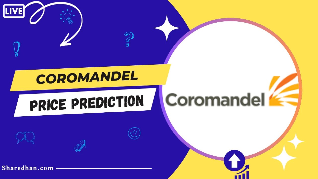 Buy or Sell Coromandel Share Price Target 2023, 2024, 2025, 2030 to