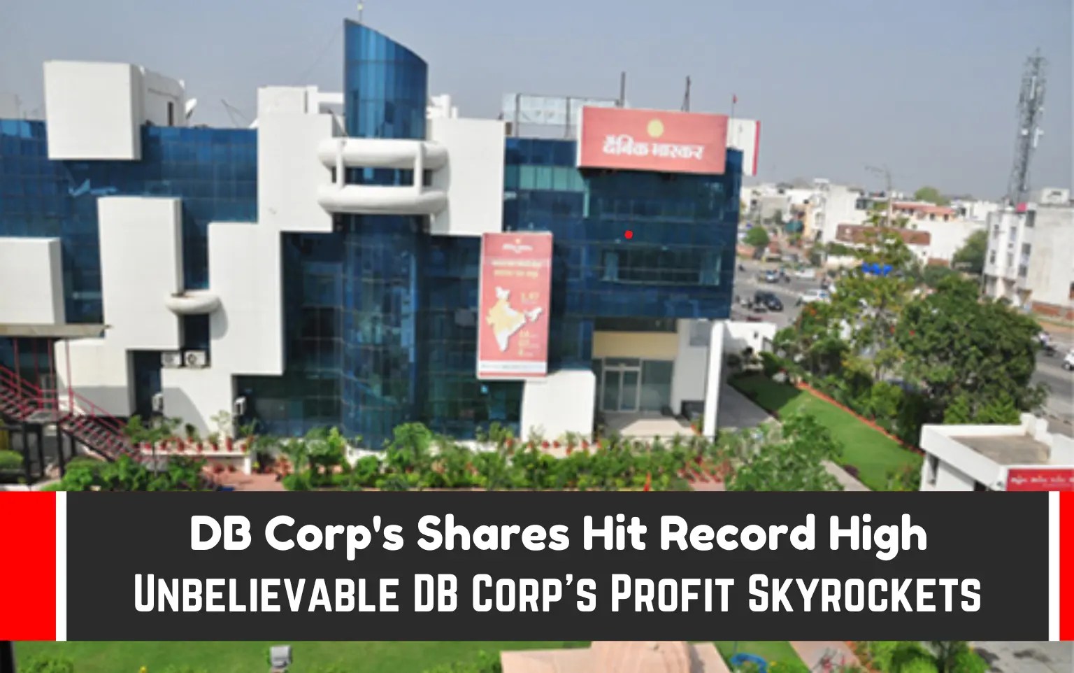 DB Corp Shares Hit Record High DB Corp's Stellar Q4 Performance A Game