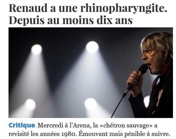 Renaud a une rhinopharyngite. Depuis au moins dix ans Le HLM des fans