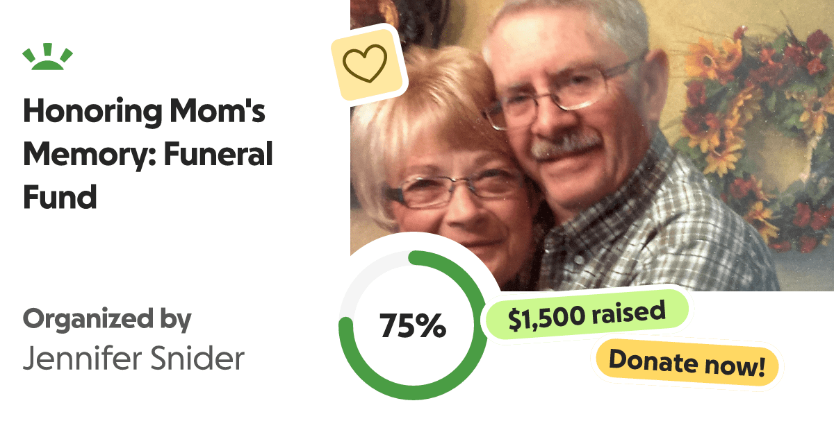 Fundraiser by Jennifer Snider Honoring Mom's Memory Funeral Fund