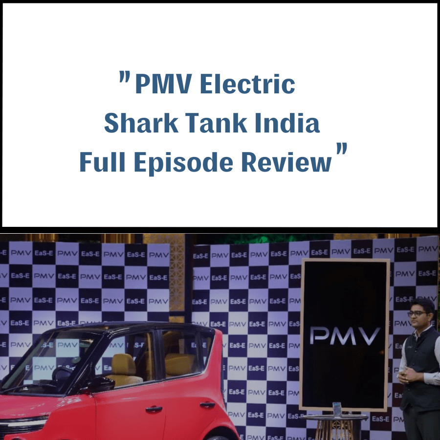 PMV Electric Shark Tank India Review Shark Tank Audits PMV Electric