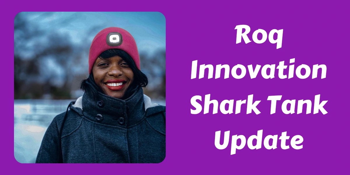 What Happened To Roq Innovation After Shark Tank? In 2024