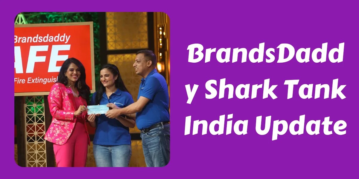 What Happened To BrandsDaddy After Shark Tank India? In 2024